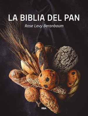 La biblia del pan (Gastronomía y Cocina)