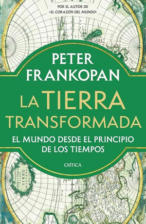 La Tierra transformada: El mundo desde el principio de los tiempos (Serie Mayor)