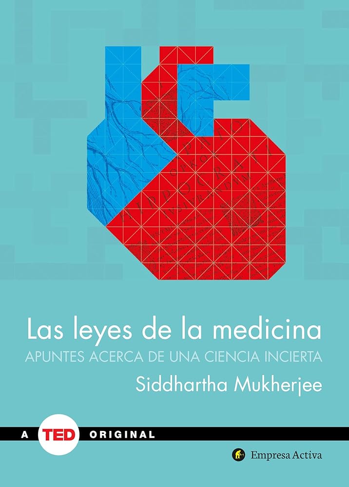 Las leyes de la medicina: Apuntes sobre una ciencia incierta (TED Books) cover image