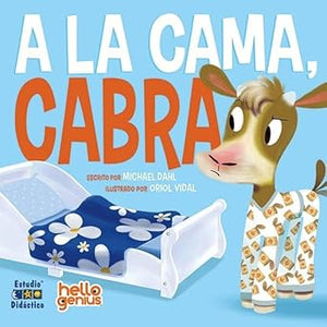 A LA CAMA, CABRA: 8 (HOLA GENIOS)