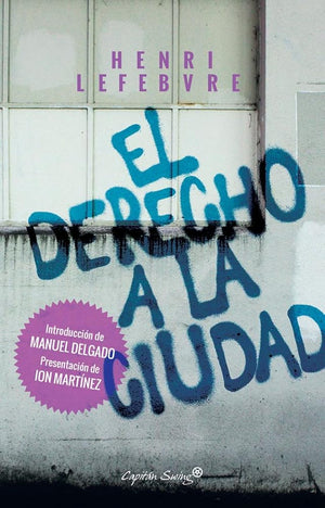 El Derecho A La Ciudad (ENSAYO)
