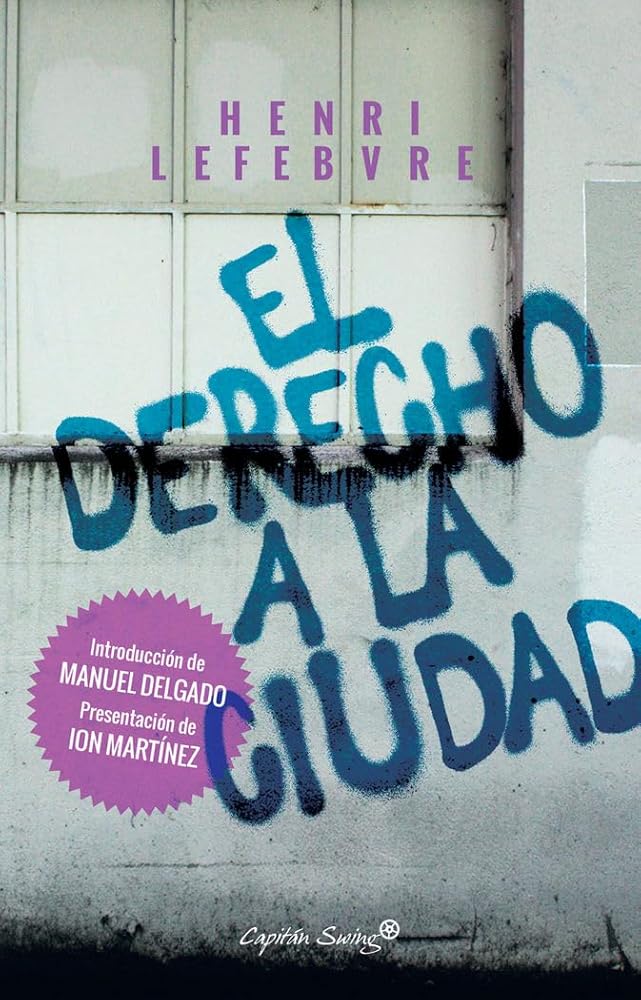 El Derecho A La Ciudad (ENSAYO) cover image