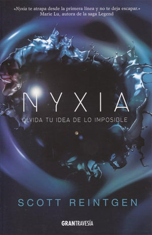 Nyxia: Olvida tu idea de lo imposible (Novela Joven adulto)