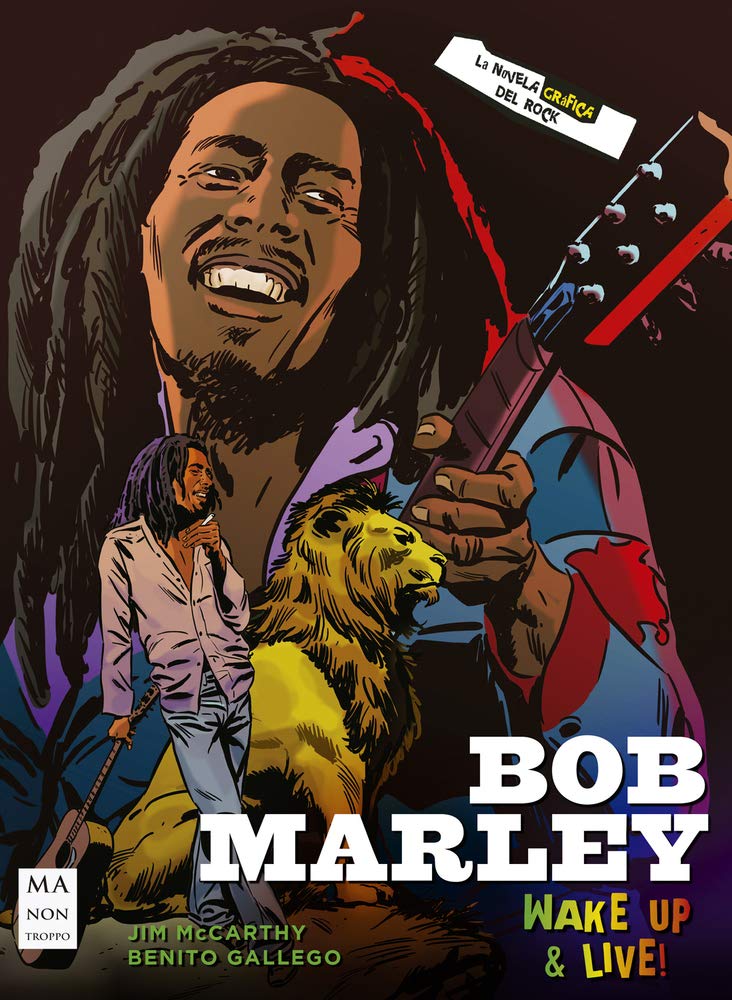 Bob Marley (La novela gráfica del rock): Wake Up & Live