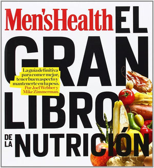 El gran libro de la nutrición: La guía definitiva para comer mejor, tener buen aspecto y mantenerte en tu peso (AMAT)