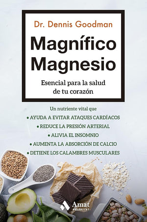Magnífico Magnesio: Esencial para la salud de tu corazón (COCINA Y SALUD)
