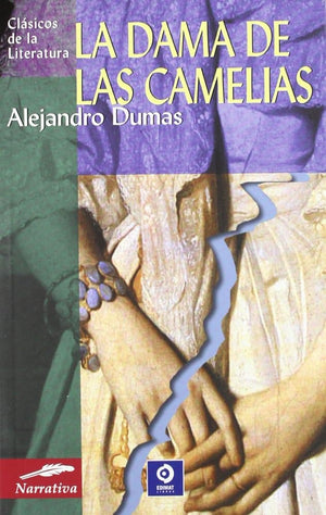 La dama de las camelias (Clásicos de la literatura universal)