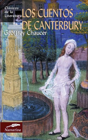 Los cuentos de Canterbury (Clásicos de la literatura universal)