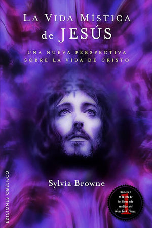 La vida mística de Jesús: Una Perspectiva Poco Comun de la Vida de Cristo (ESTUDIOS Y DOCUMENTOS)
