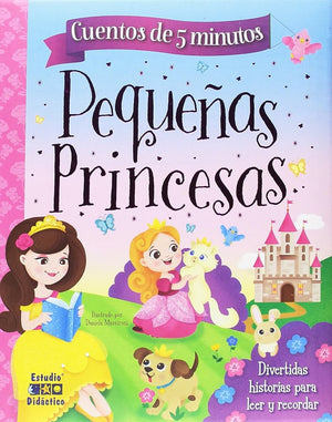 HISTORIAS DE PEQUEÑAS PRINCESAS: 020 (HISTORIAS DE 5 MINUTOS)