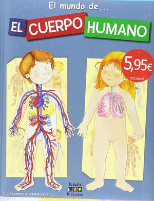 EL MUNDO DE. EL CUERPO HUMANO (EL MUNDO DE CARTONÉ)