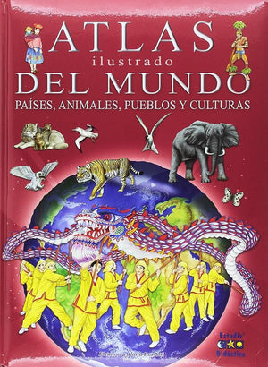 ATLAS ILUSTRADO DEL MUNDO, PAÍSES, ANIMALES, PUEBLOS Y CULTURAS
