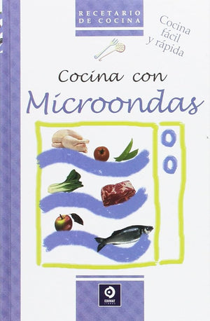 RECETARIO DE COCINA: COCINA CON MICROONDAS: 4