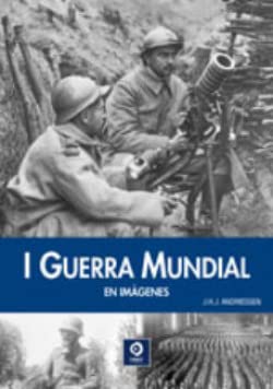 La I Guerra Mundial: 008 (Enciclopedias de la Historia)