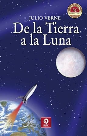 De la Tierra a la Luna: 52 (CLÁSICOS SELECCIÓN)