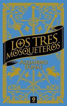 LOS TRES MOSQUETEROS: 76 (PIEL DE CLÁSICOS) cover image