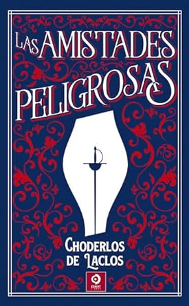 LAS AMISTADES PELIGROSAS: 20 (PIEL DE CLÁSICOS)