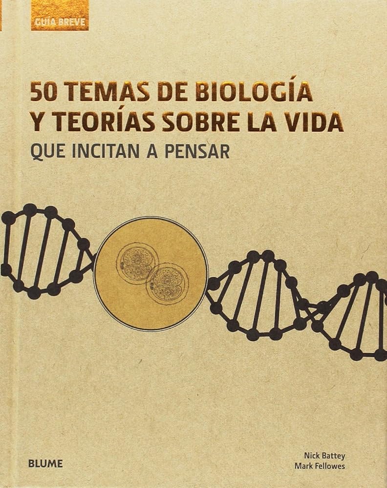 50 Temas de biología y teorías sobre la vida: que incitan a pensar (SIN COLECCION) cover image