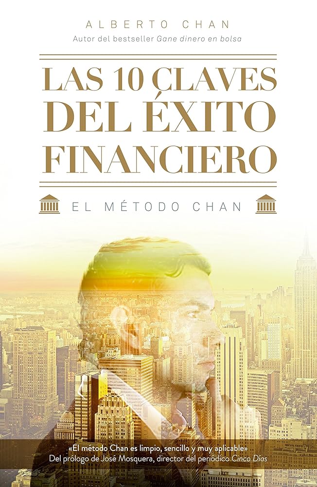 Las 10 claves del éxito financiero: El método Chan (Gestión 2000) cover image