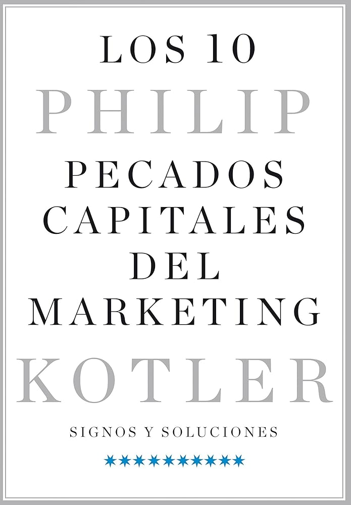 Los 10 pecados capitales del marketing: Signos y soluciones (Gestión 2000)