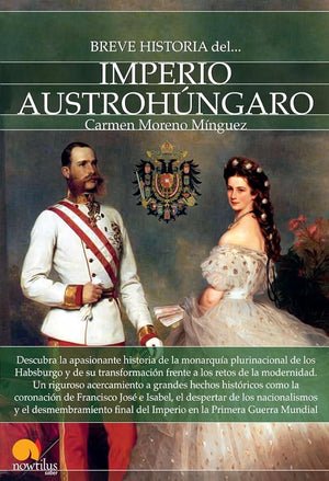 Breve historia del Imperio Austrohúngaro