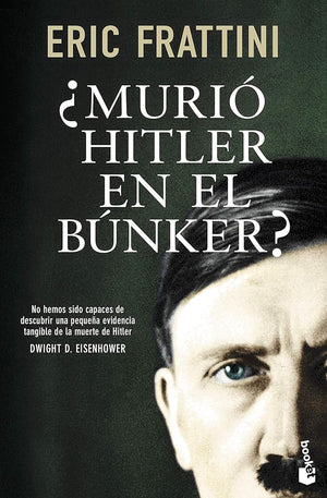 ¿Murió Hitler en el búnker? (Divulgación)