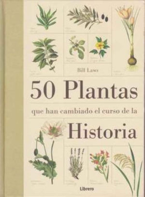 50 Plantas que han cambiado la historia