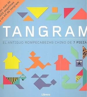 TANGRAM: El antiguo rompecabezas chino de 7 piezas