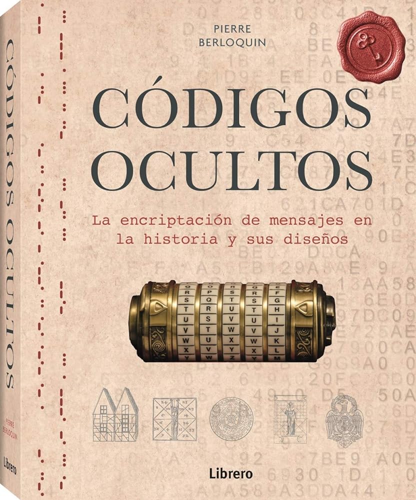 CODIGOS OCULTOS: LA ENCRIPTACION DE MENSAJES EN LA HISTORIA Y SUS DISEÑOS