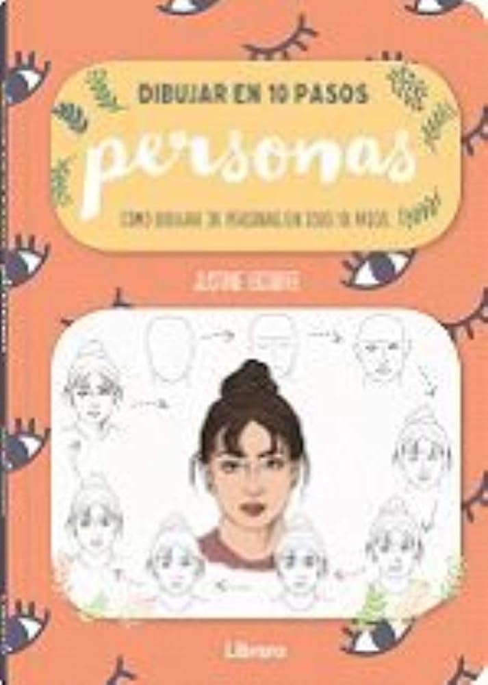 Dibujar Personas En 10 Pasos: Como Dibujar 30 Personas En Solo 10 Pasos