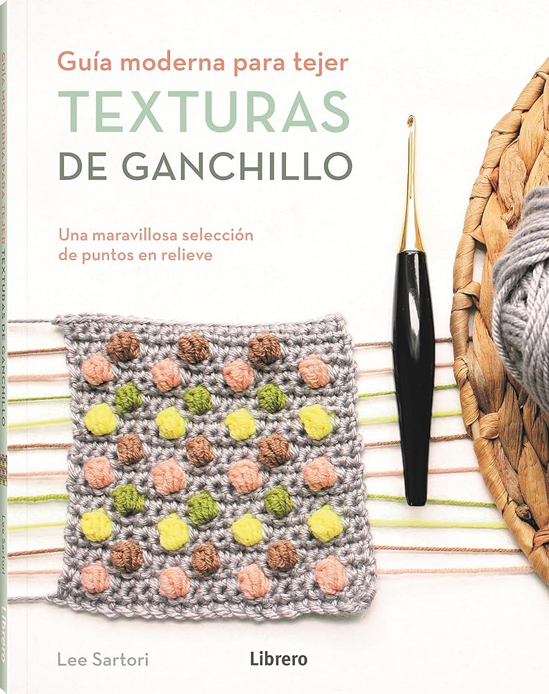TEXTURAS DE GANCHILLO: GUIA MODERNA PARA TEJER cover image