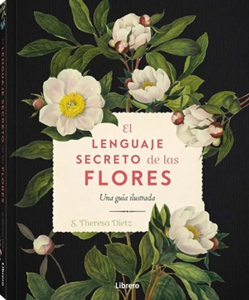 LENGUAJE SECRETO DE LAS FLORES, EL.: UNA GUIA ILUSTRADA cover image