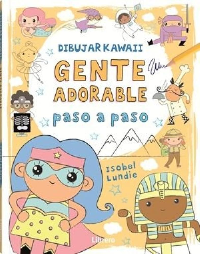 DIBUJAR KAWAII GENTE ADORABLE PASO A PASO cover image