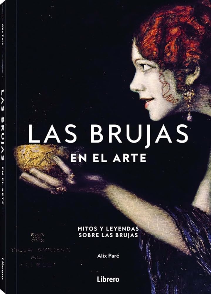 BRUJAS EN EL ARTE, LAS: MITOS Y LEYENDAS SOBRE LAS BRUJAS cover image