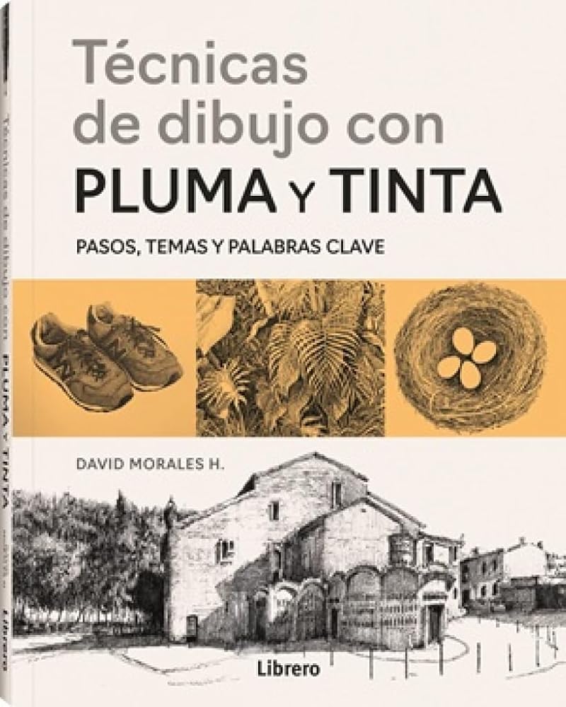 TECNICAS DE DIBUJO CON PLUMA Y TINTA: PASOS, TEMAS Y PALABRAS CLAVES cover image