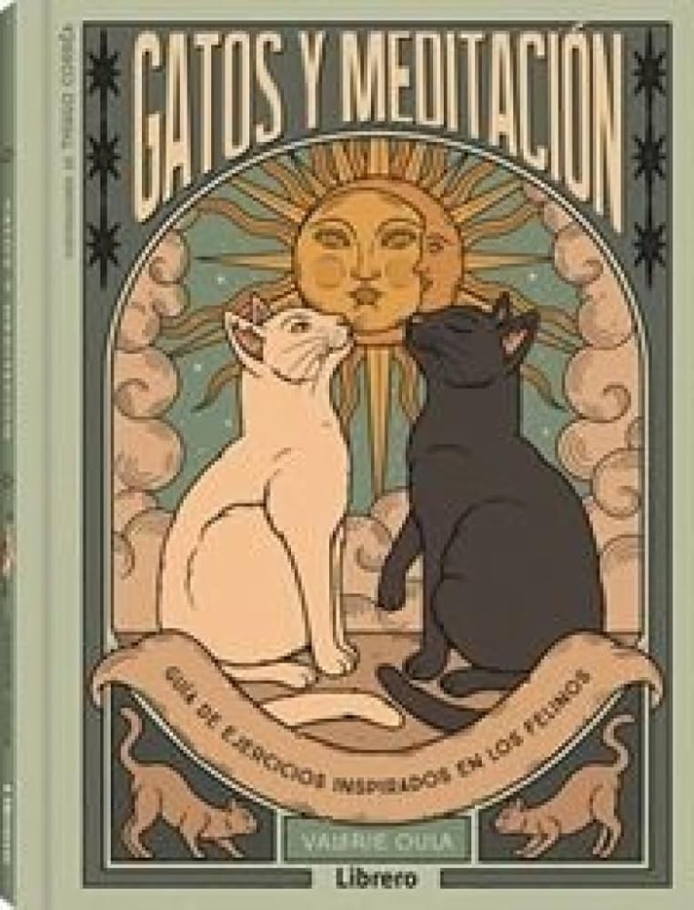 GATOS Y MEDITACION: GUIA DE EJERCICIOS INSPIRADOS EN LOS FELINOS cover image