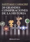 20 grandes conspiraciones de la historia / 20 great conspiracies of history (Spanish Edition)