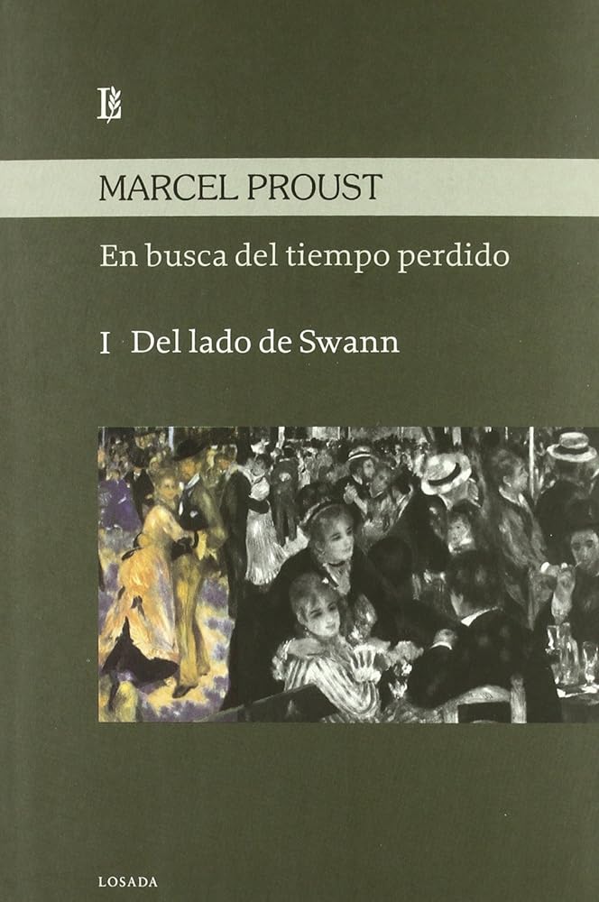 En Busca del Tiempo Perdido 1 - del Lado de Swann (Spanish Edition)