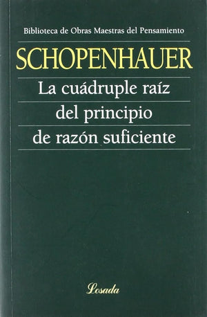 Cuadruple raiz del principio de la razon suficiente (Spanish Edition)