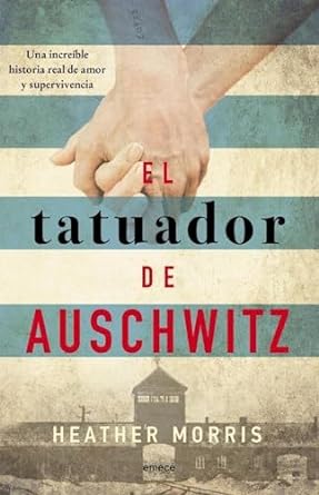 El Tatuador De Auschwitz