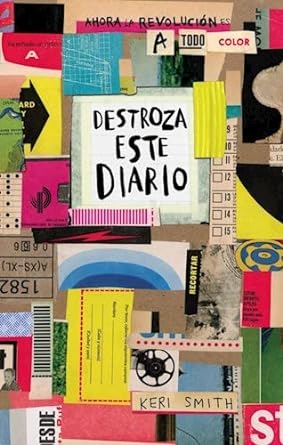 DESTROZA ESTE DIARIO ( A TODO COLOR )
