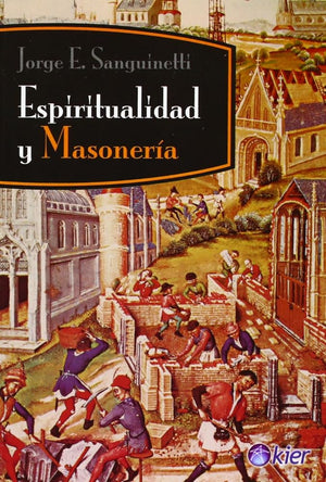Espiritualidad y Masoneria (Spanish Edition)