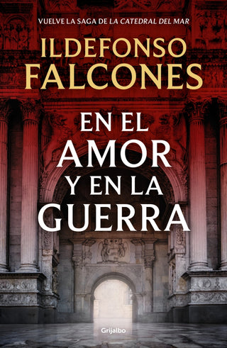 En el amor y en la guerra (La catedral del mar 3)