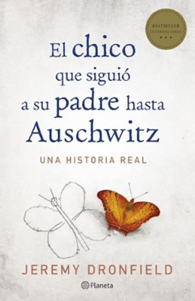 Chico Que Siguio A Su Padre Hasta Auschwitz, El