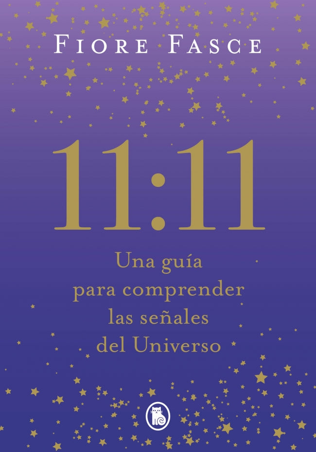 11:11 - Una guía para comprender las señales del Universo