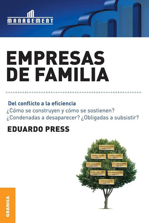 Empresas de Familia: Del Conflicto A La Eficiencia (Spanish Edition)