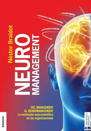 Neuromanagement: Del Management Al Neuromanagement (Spanish Edition)
