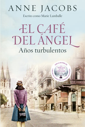 El Café del Ángel. Años turbulentos (Café del Ángel 2)