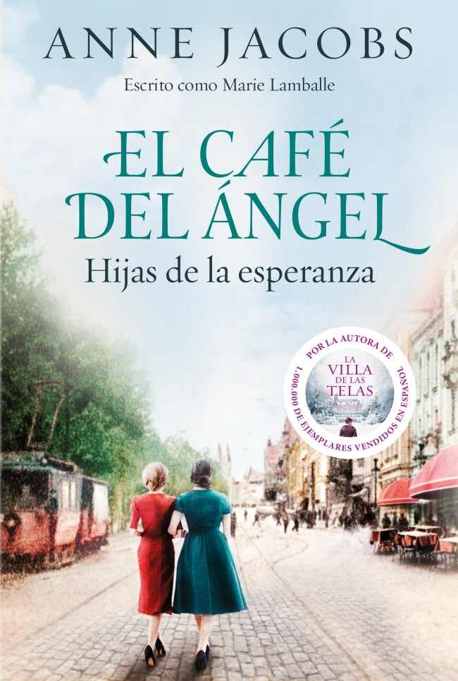 El Café del Ángel. Hijas de la esperanza (Café del Ángel 3) (Café del Ángel 3)
