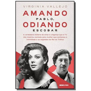 AMANDO A PABLO, ODIANDO A ESCOBAR